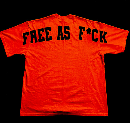 FREE AS F*CK T-Shirt